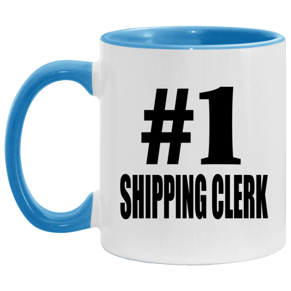 Number One #1 Shipping Clerk - 11oz Accent Mug Blue