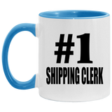 Number One #1 Shipping Clerk - 11oz Accent Mug Blue