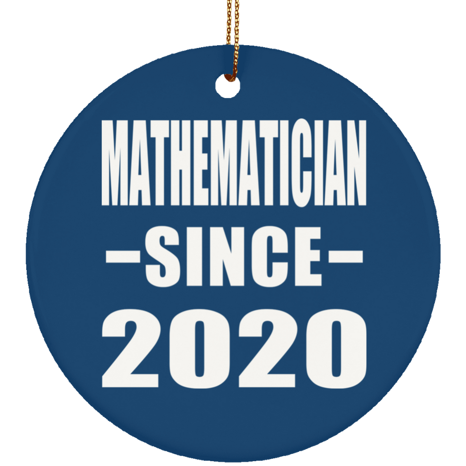 Mathematician Since 2020 - Circle Ornament