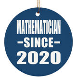 Mathematician Since 2020 - Circle Ornament