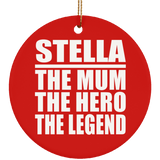 Stella The Mum The Hero The Legend - Circle Ornament