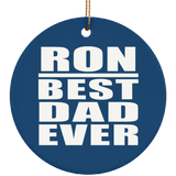 Ron Best Dad Ever - Circle Ornament