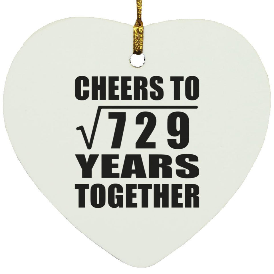 27th Anniversary Cheers To Square Root of 729 Years Together - Heart Ornament