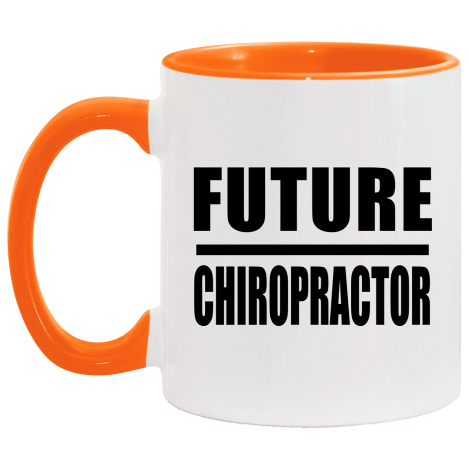 Future Chiropractor - 11oz Accent Mug Orange
