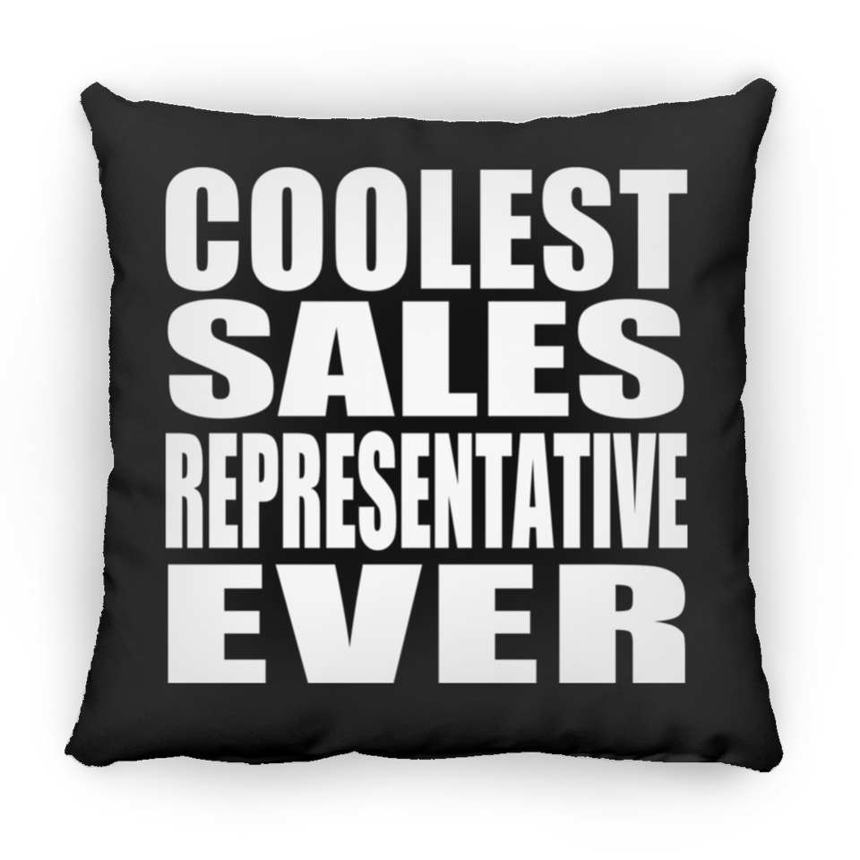 Coolest Sales Representative Ever - Throw Pillow Black