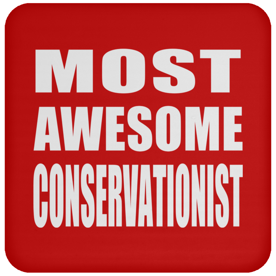 Most Awesome Conservationist - Drink Coaster