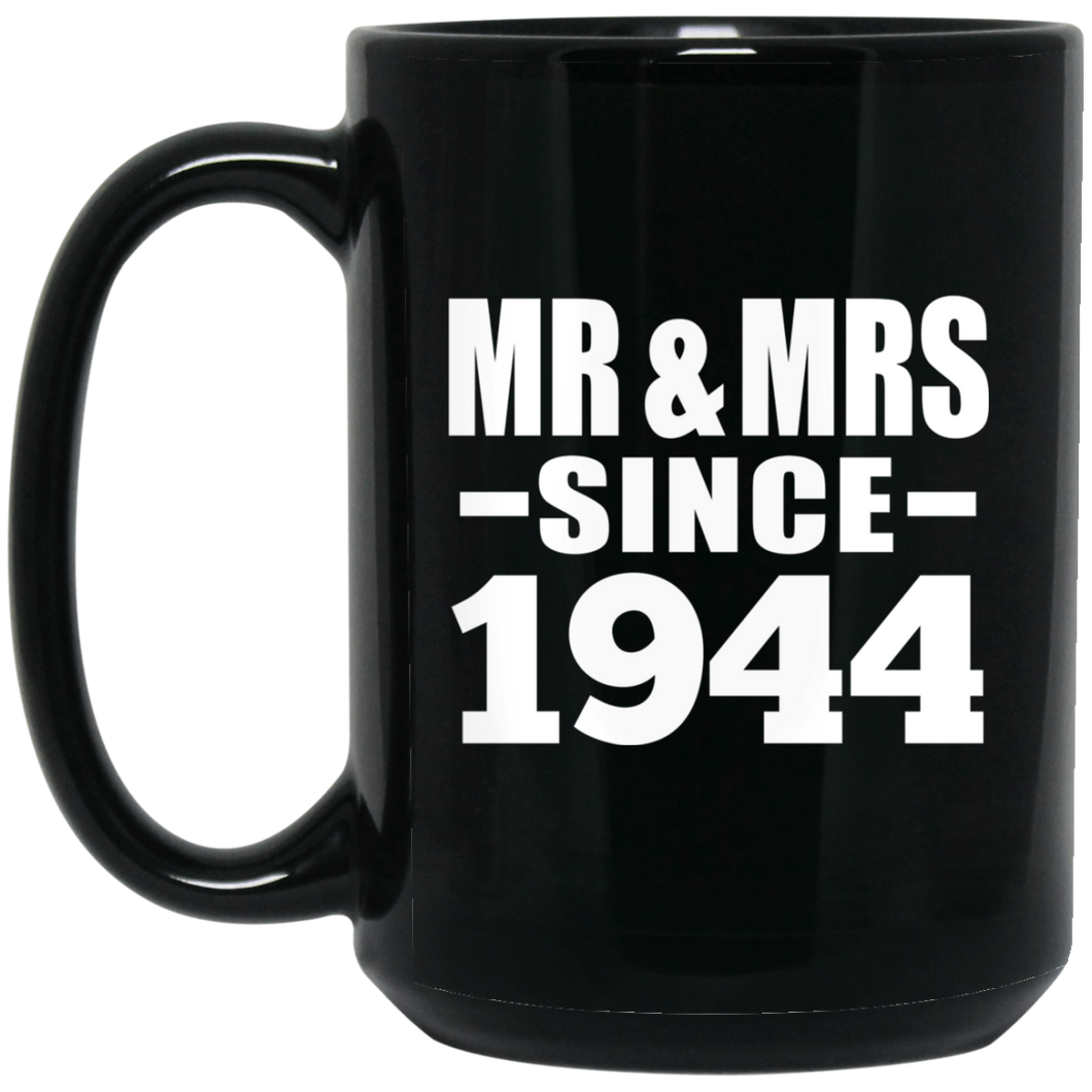 80th Anniversary Mr & Mrs Since 1944 - 15 Oz Coffee Mug Black