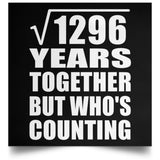 36th Anniversary Square Root of 1296 Years Who's Counting - Poster Square