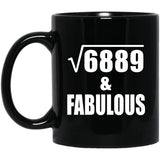83rd Birthday Square Root of 6889 & Fabulous - 11oz Coffee Mug Black