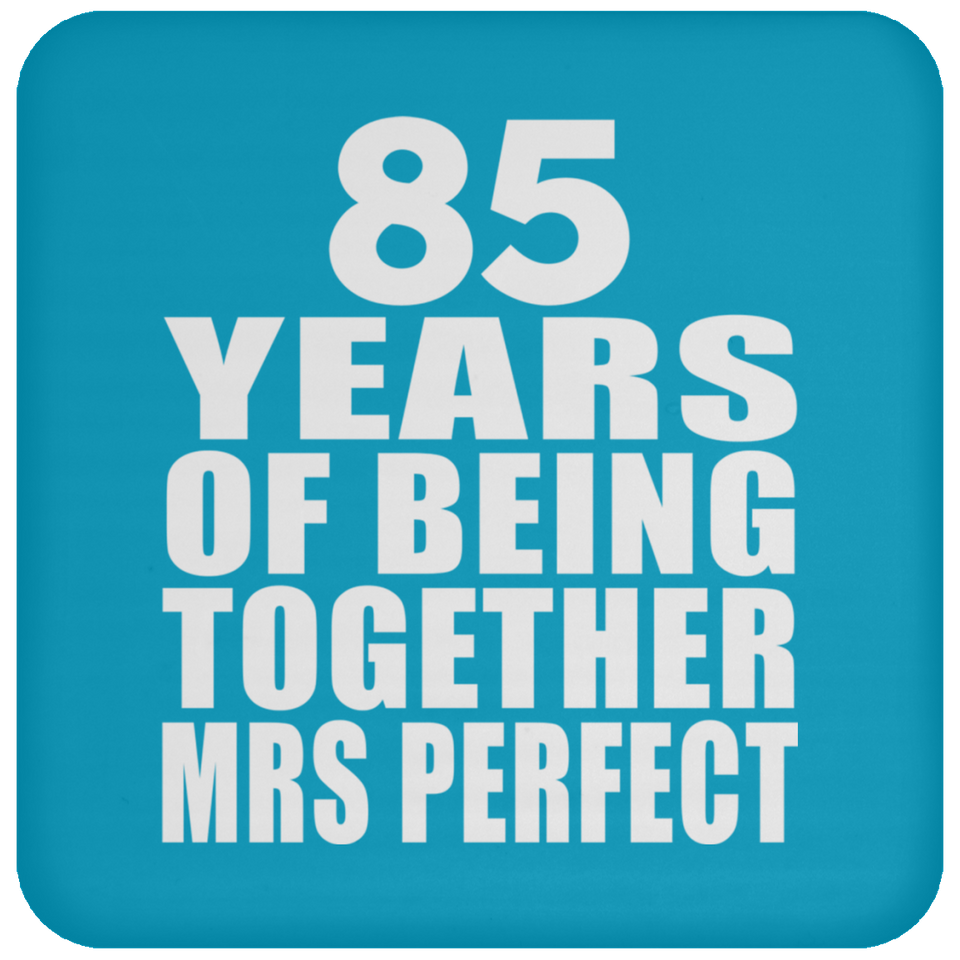 85th Anniversary 85 Years Of Being Mrs Perfect - Drink Coaster