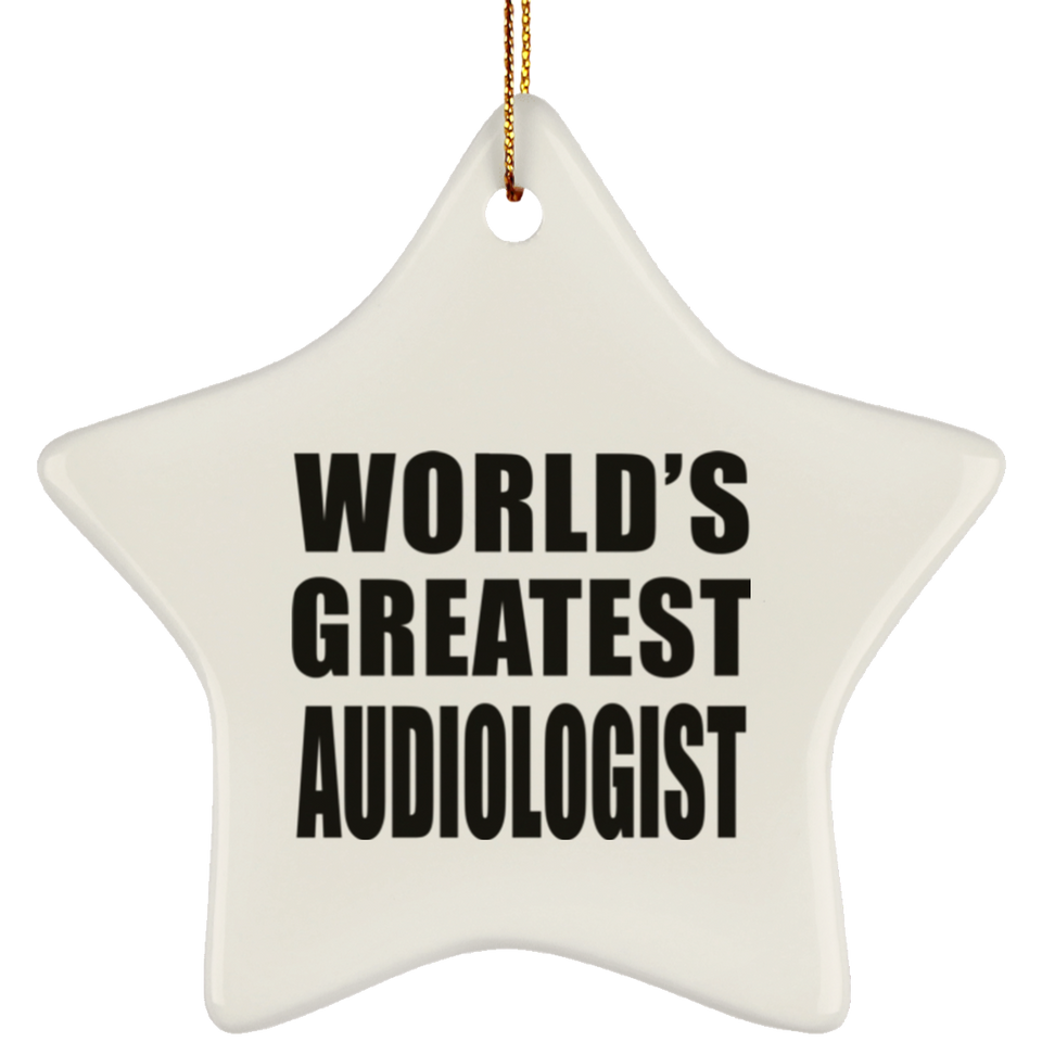 World's Greatest Audiologist - Star Ornament