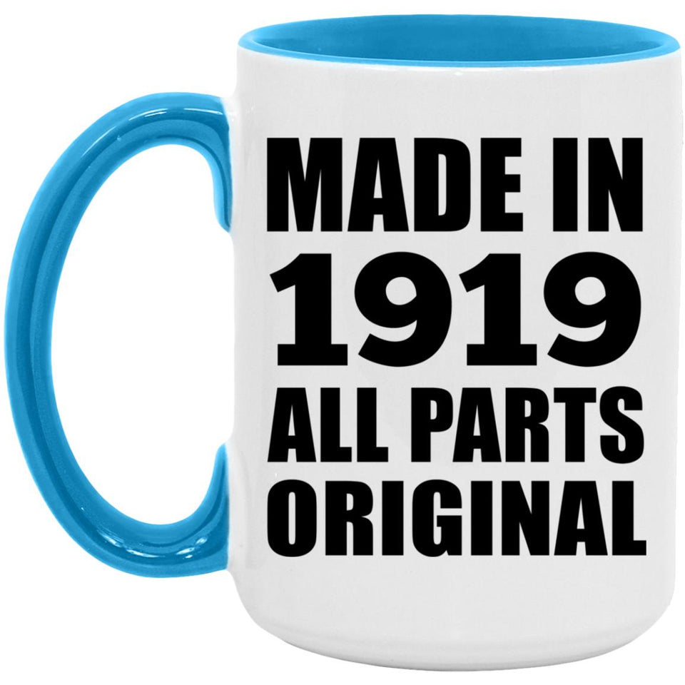 105th Birthday Made in 1919 All Parts Original - 15oz Accent Mug Blue