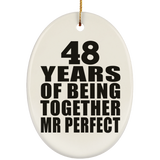 48th Anniversary 48 Years Of Being Mr Perfect - Oval Ornament