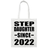 Step Daughter Since 2022 - Tote Bag White