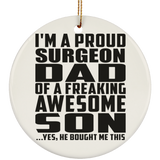 Proud Surgeon Dad Of Awesome Son - Circle Ornament