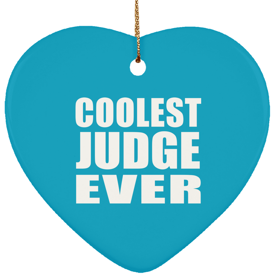 Coolest Judge Ever - Heart Ornament