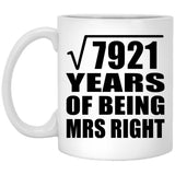89th Anniversary Square Root of 7921 Years of Being Mrs Right - 11oz Coffee Mug