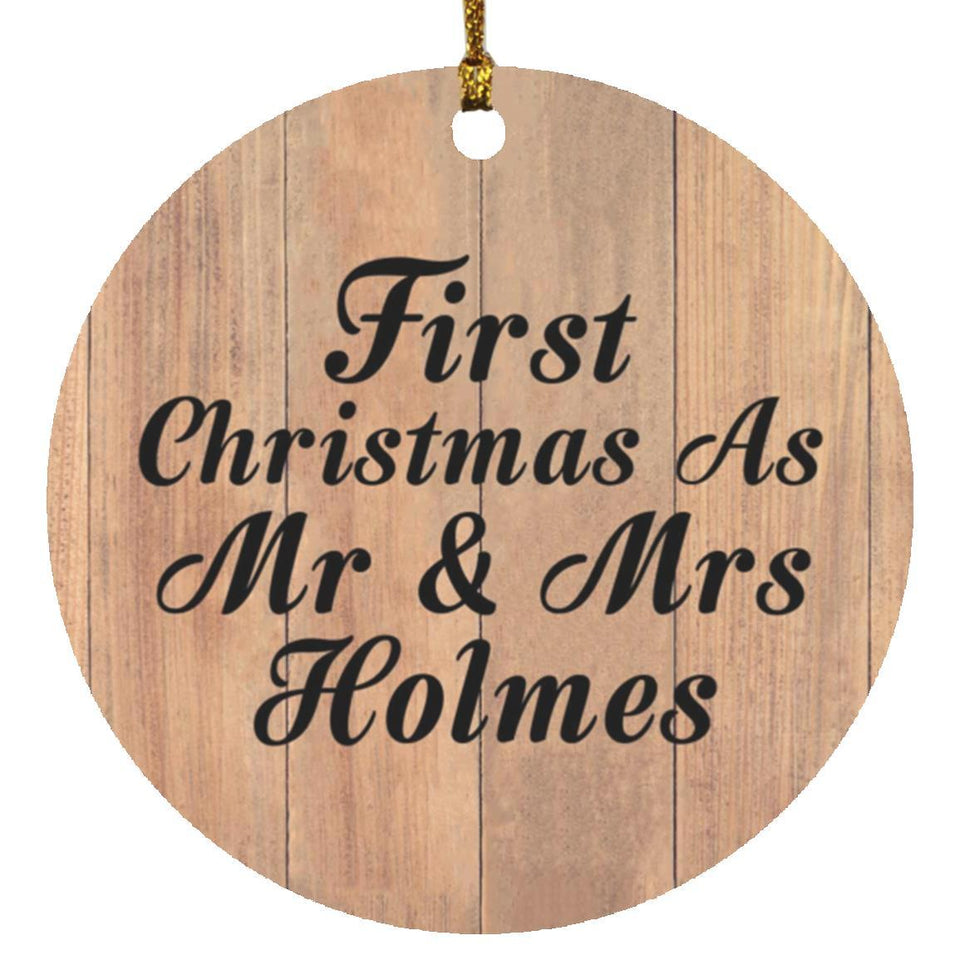 First Christmas As Mr & Mrs Holmes - Circle Ornament C
