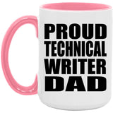 Proud Technical Writer Dad - 15oz Accent Mug Pink