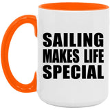 Sailing Makes Life Special - 15oz Accent Mug Orange