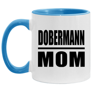 Dobermann Mom - 11oz Accent Mug Blue