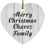 Merry Christmas Chavez Family - Heart Ornament F