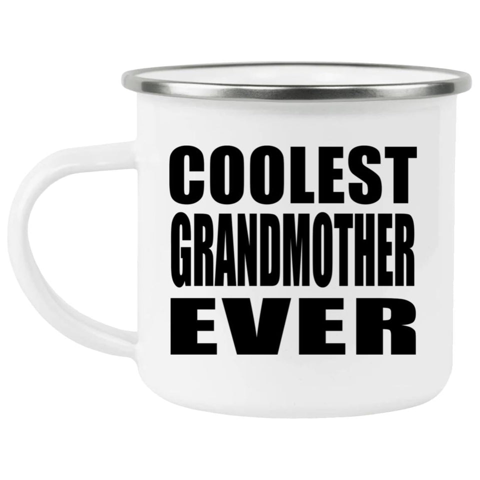 Coolest Grandmother Ever - 12oz Camping Mug