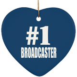 Number One #1 Broadcaster - Heart Ornament