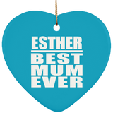 Esther Best Mum Ever - Heart Ornament