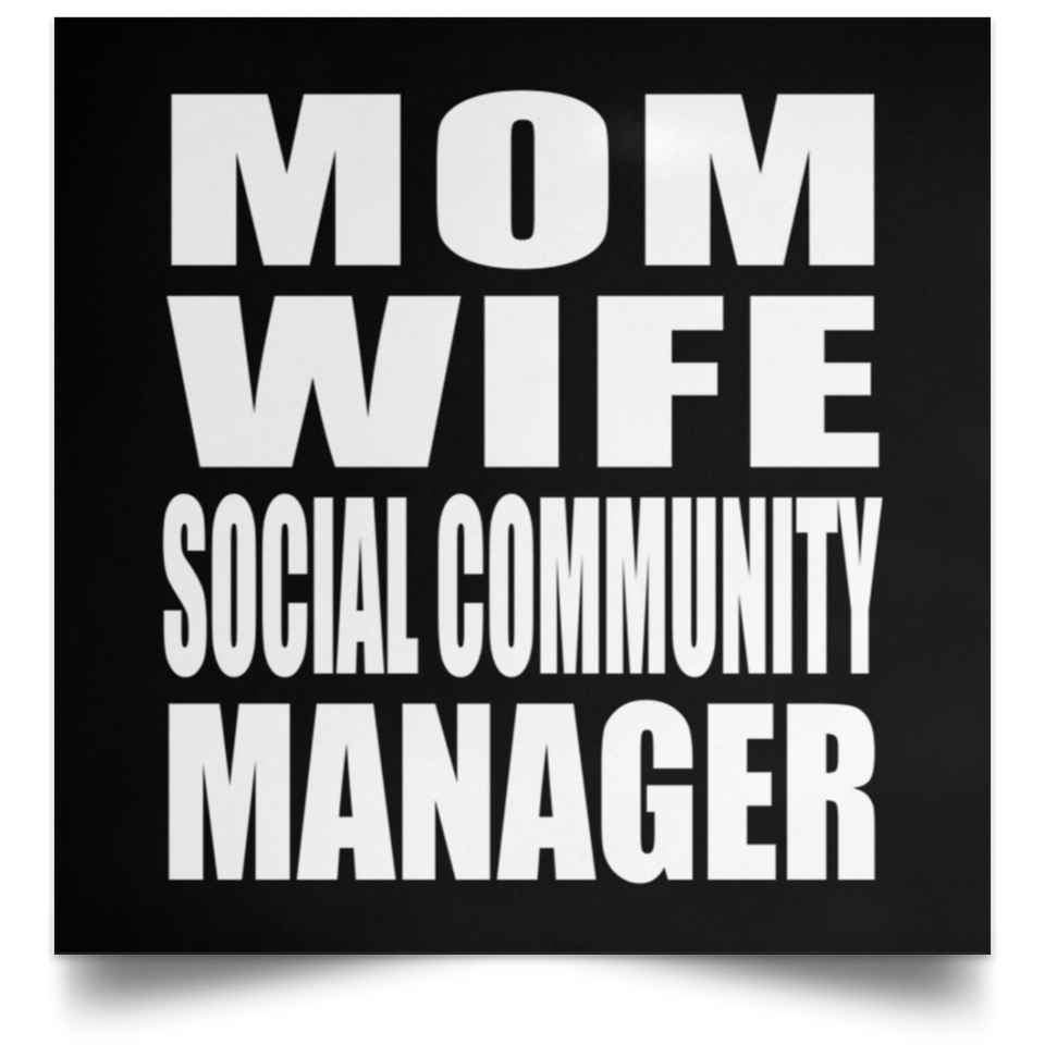 Mom Wife Social Community Manager - Poster Square