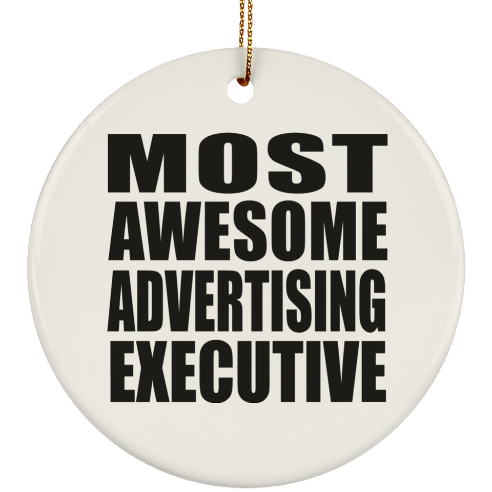 Most Awesome Advertising Executive - Circle Ornament