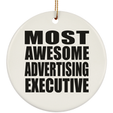 Most Awesome Advertising Executive - Circle Ornament
