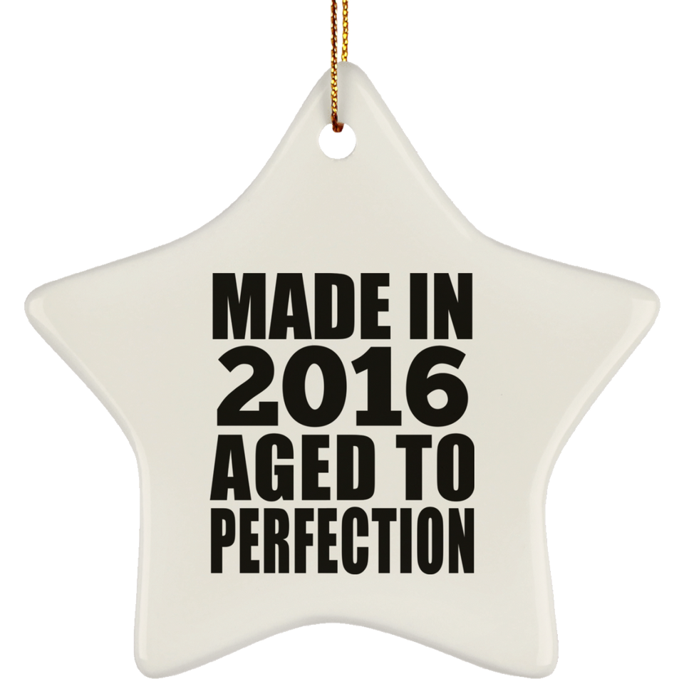 8th Birthday Made In 2016 Aged to Perfection - Star Ornament