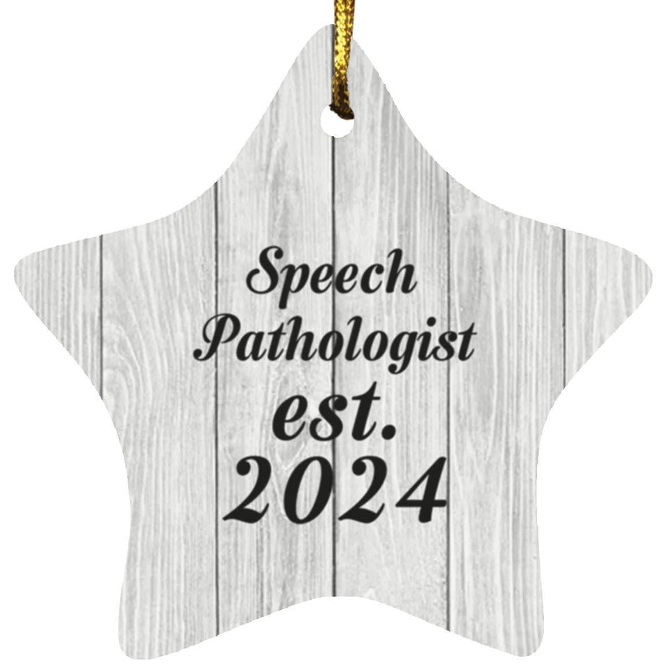 Speech Pathologist Established Est. 2024 - Star Ornament F