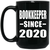 Bookkeeper Since 2020 - 15oz Coffee Mug Black