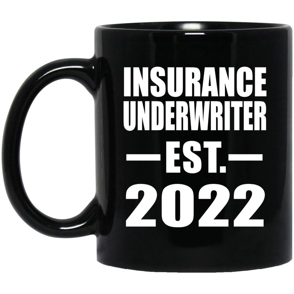 Insurance Underwriter Established EST. 2022 - 11oz Coffee Mug Black
