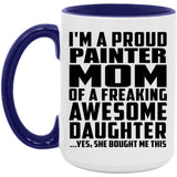 Proud Painter Mom Of Awesome Daughter - 15oz Accent Mug Purple