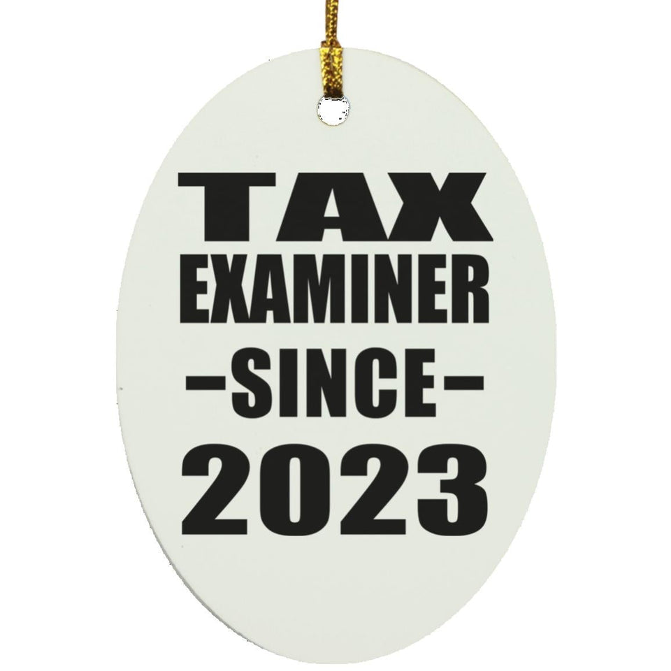 Tax Examiner Since 2023 - Oval Ornament