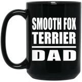 Smooth Fox Terrier Dad - 15oz Coffee Mug Black