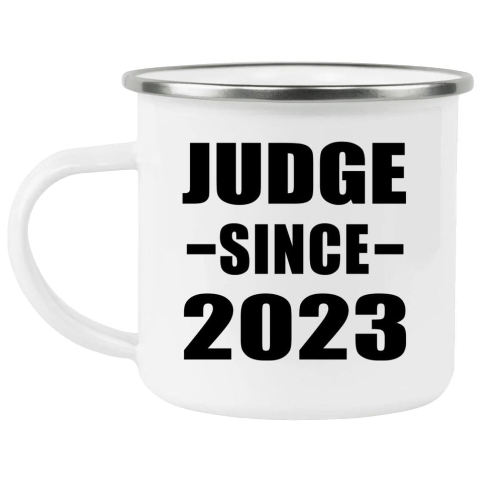 Judge Since 2023 - 12oz Camping Mug