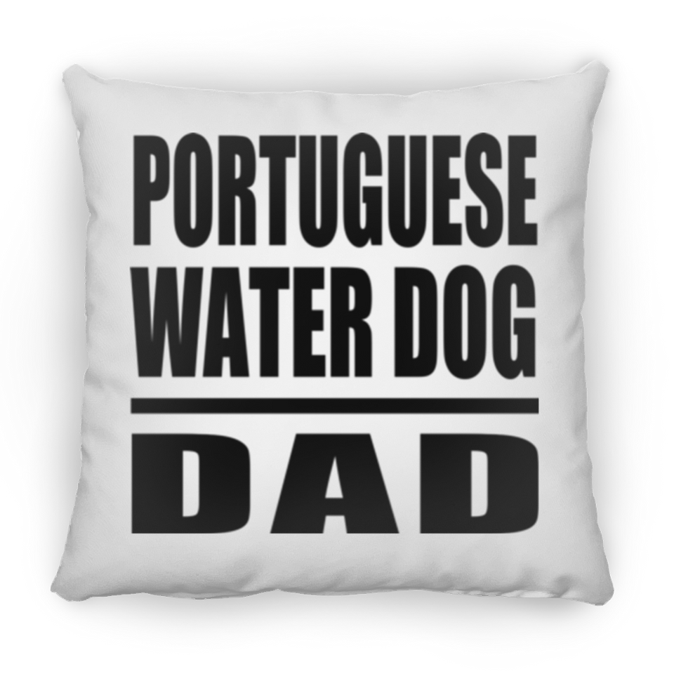 Portuguese Water Dog Dad - Throw Pillow