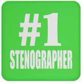 Number One #1 Stenographer - Drink Coaster