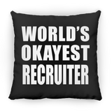 World's Okayest Recruiter - Throw Pillow Black