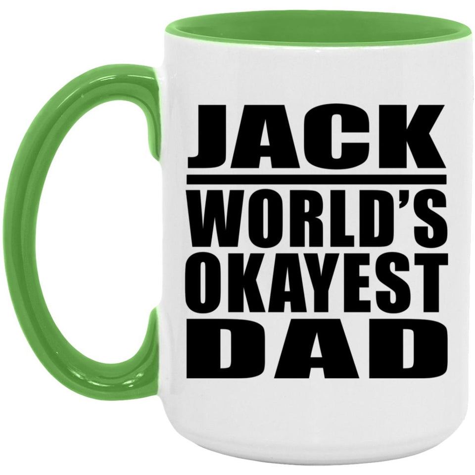 Jack World's Okayest Dad - 15oz Accent Mug Green