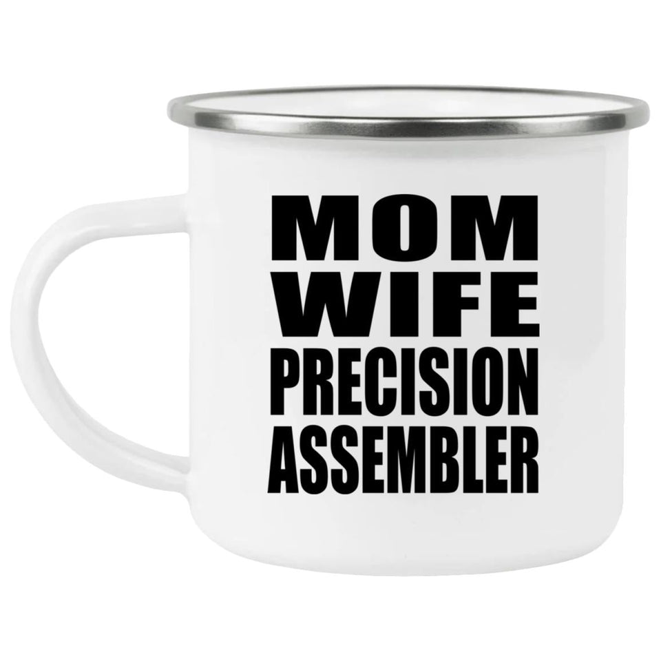Mom Wife Precision Assembler - 12oz Camping Mug