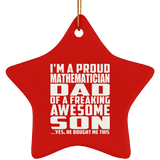 Proud Mathematician Dad Of Awesome Son - Star Ornament