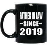 Father In Law Since 2019 - 11oz Coffee Mug Black