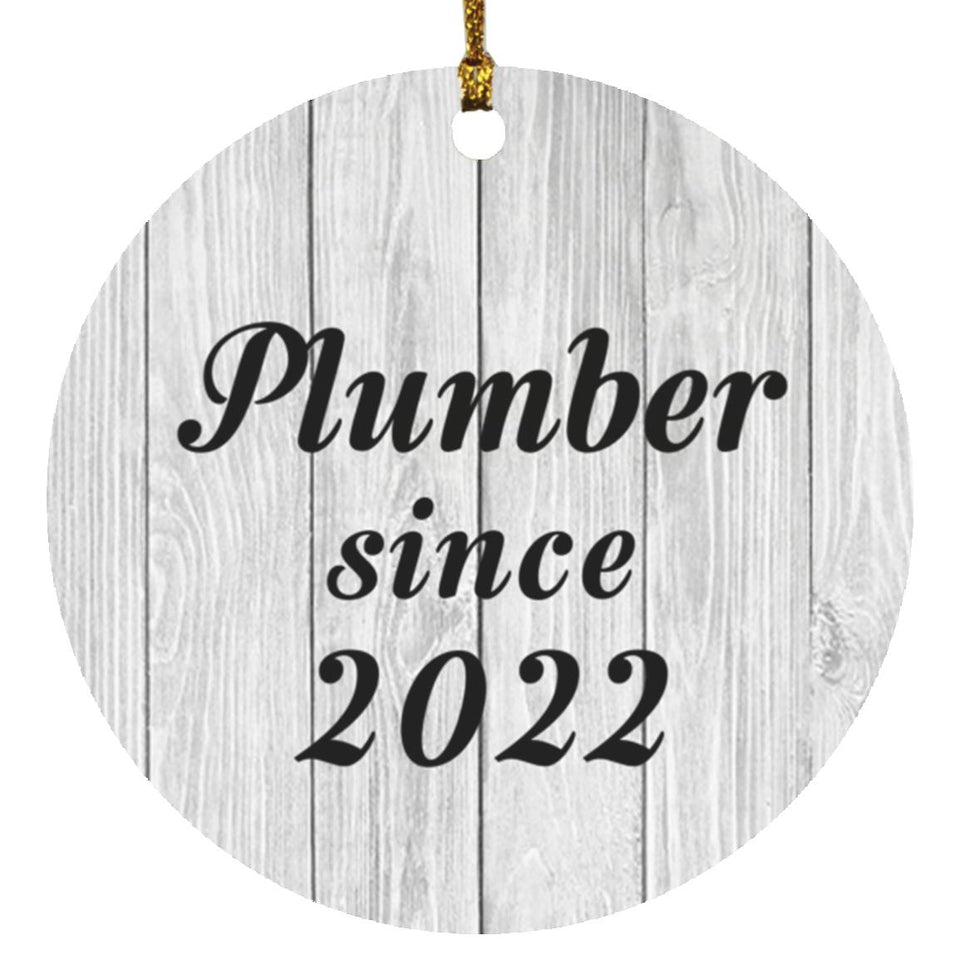 Plumber Since 2022 - Circle Ornament F