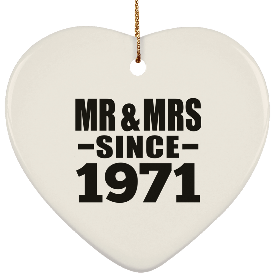 53rd Anniversary Mr & Mrs Since 1971 - Heart Ornament