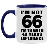 66th Birthday I'm Not 66 I'm 18 With 48 Years Experience - 11oz Accent Mug Purple